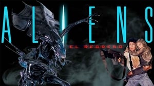 Aliens: El regreso