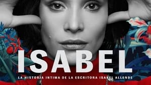 Isabel: La Historia Íntima de la Escritora Isabel Allende