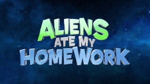 Aliens Ate My Homework