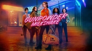 Gunpowder Milkshake (Cóctel explosivo)